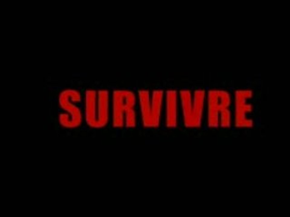Survivre - Teaser