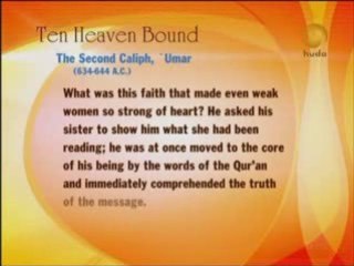 Omar Ibn Al-Khattab -The Second Caliph and one of 10 heaven