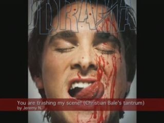 You are trashing my scene (Christian Bale's tantrum mix)