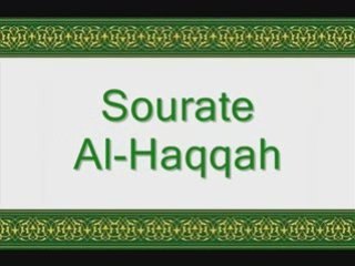 Coran sourate 069 la vérité Al- Haqqah vostfr
