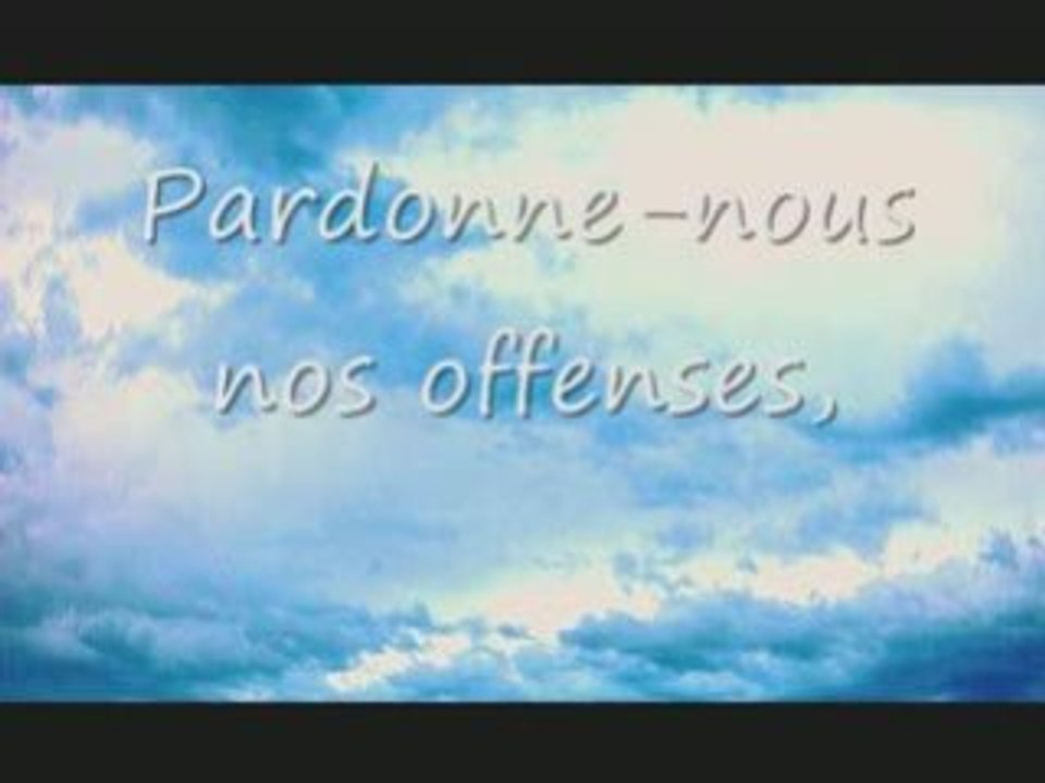 Notre Père, qui es aux Cieux