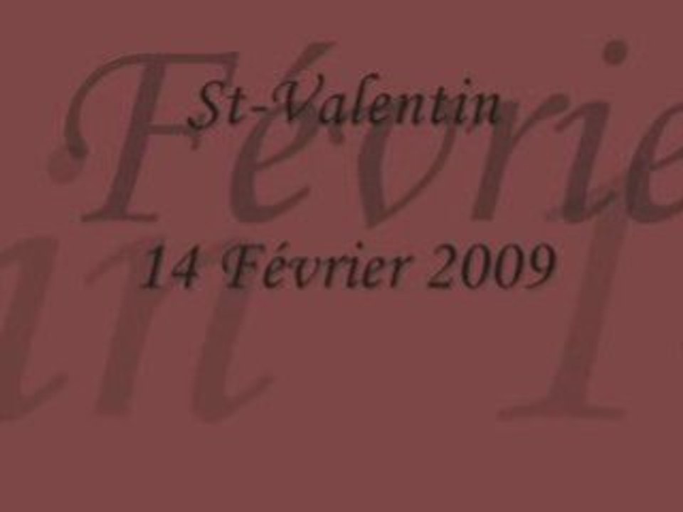 St-Valentin 14.02.09