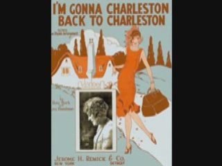 Charles Fry - I'm Gonna Charleston Back To Charleston