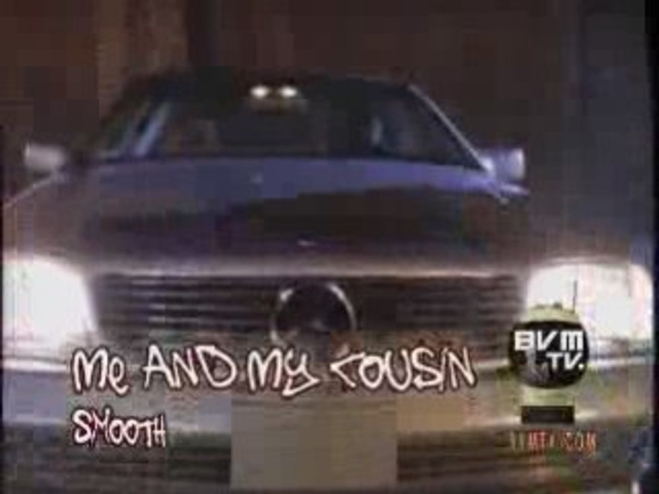 Me__My_Cousin_-_Smooth