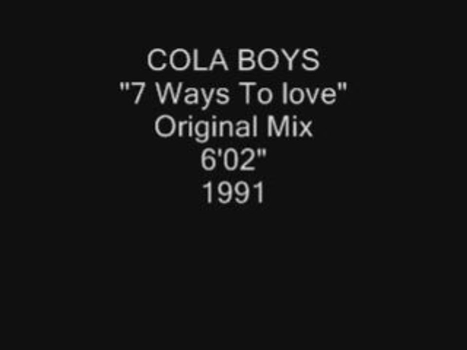 COLA BOYS "7 Ways To Love"