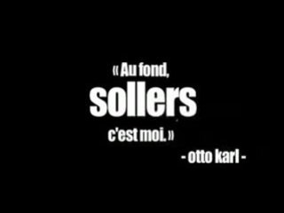 au fond, sollers, c'est moi