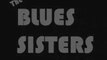 THE BLUES SISTERS