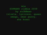 mix soprano riddim 2009 by solJAHman