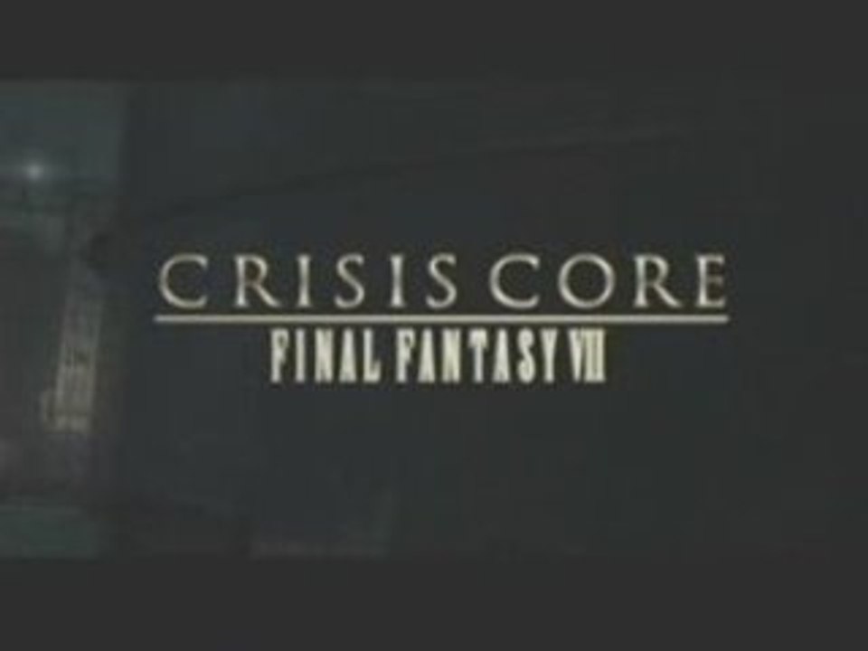 FF VII Crisis core (Final fantasy 7 crisis Core) - Intro