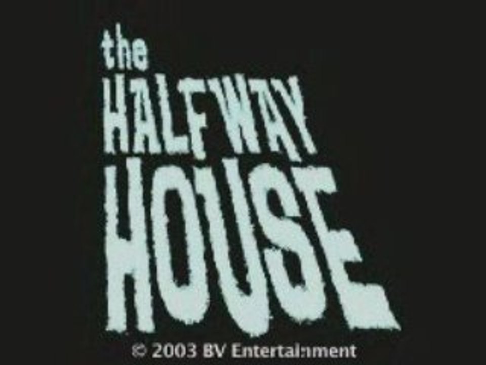 The Halfway House - Trailer #B