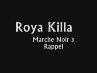 Roya Killa - Marché noir 3 freestyle - rappel