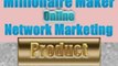 Your Network Marketing Online Product Like this-Sells Itself