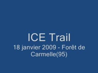 Vidéo Ice Trail 15km - 18/01/09