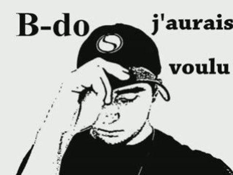 B-do - j'aurais voulu