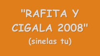 RAFITA Y CIGALA 2008
