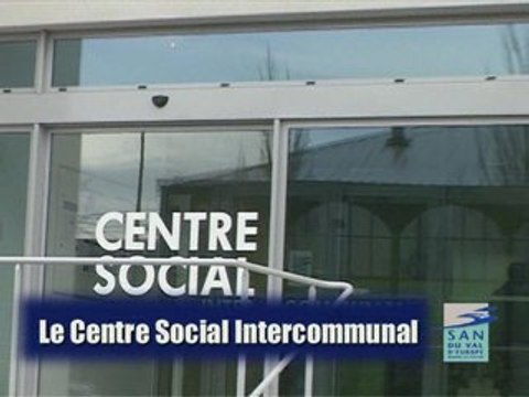 Le Centre Social Intercommunal du Val d'Europe