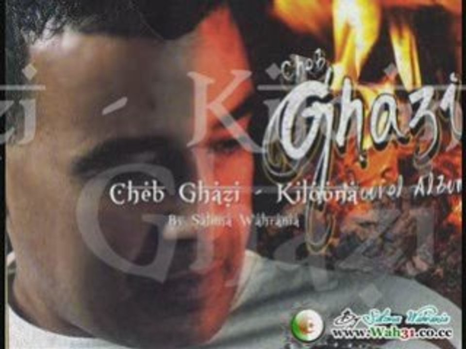 Cheb Ghazi - Kilouna 2009