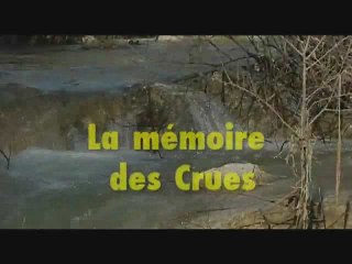 « L’aigo que Canto » - Extrait n°1 – Les Crues - Bande annon