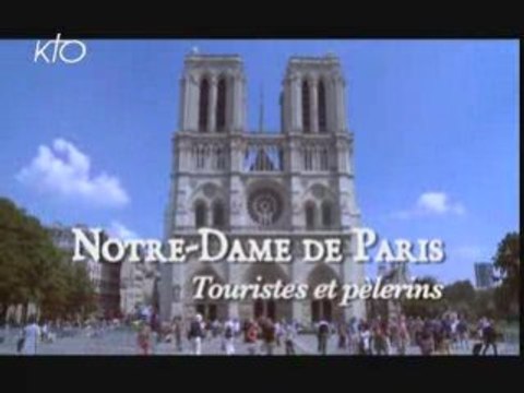 Notre-Dame de Paris, Touristes et pélerins