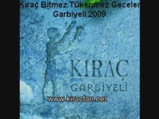 Kıraç -bitmez tükenmez geceler -2009  Garbiyeli