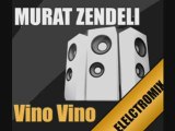 Murat Zendeli - Vino Vino (Electromix)