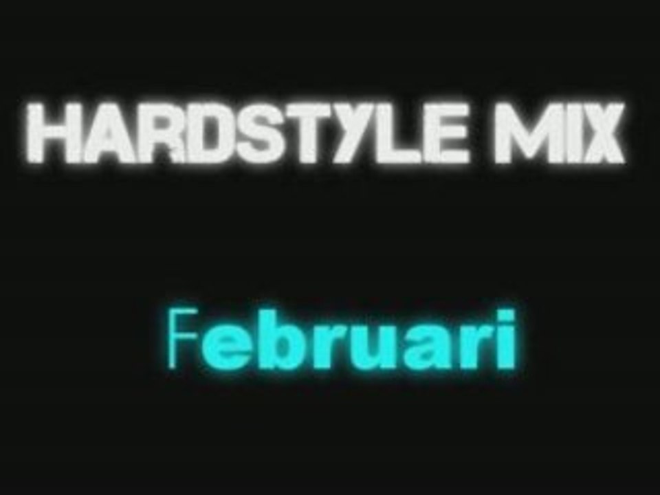 Hardstyle Mix Februari***(High Quality)