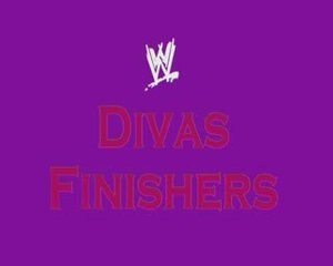 All WWE Divas Finishers