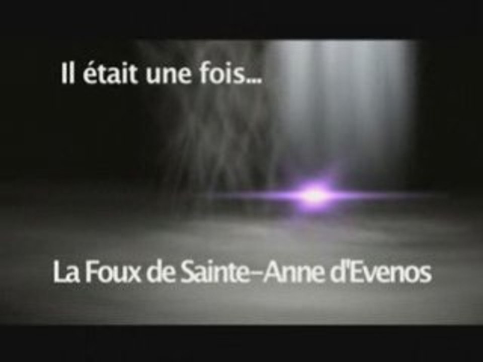 "il était une fois la Foux" - Bande annonce 01