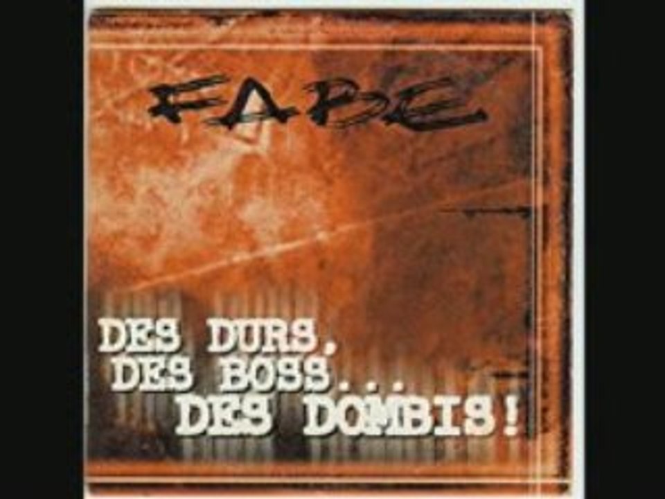 FABE " Des Durs, Des Boss... Des Dombis ! " (REMIX)