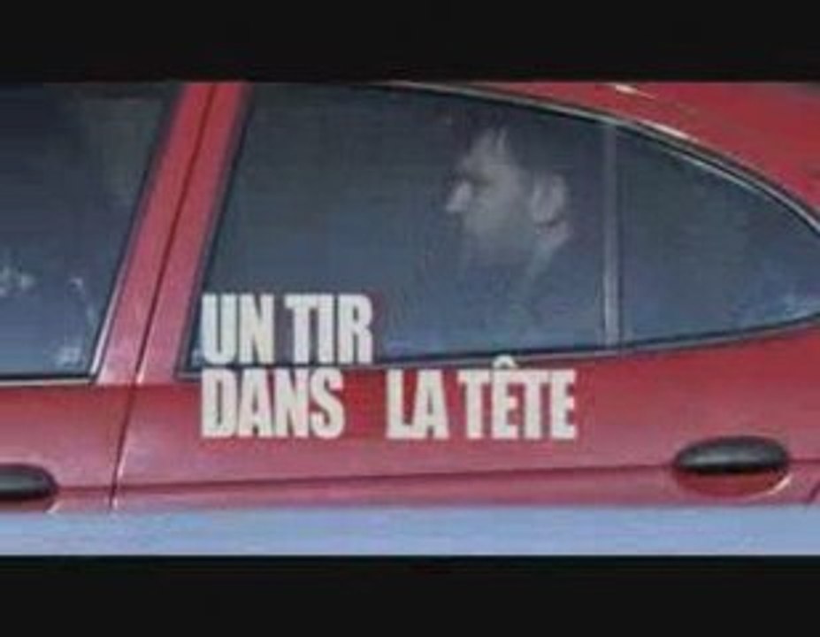 Un tir dans la tête - Bande Annonce