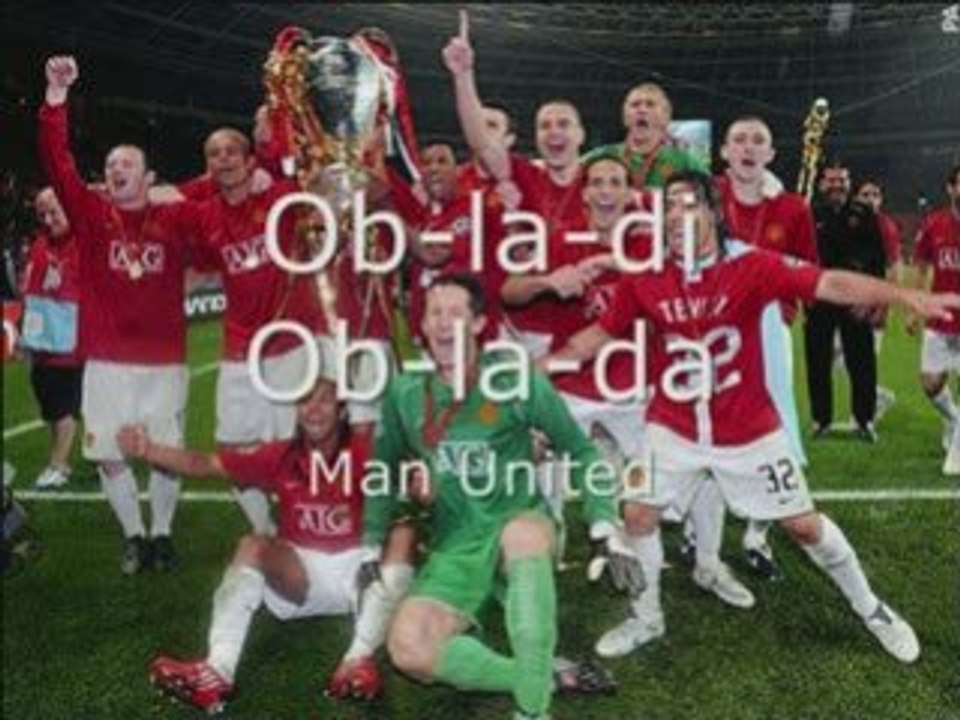 Ob la di ob la da, Man United