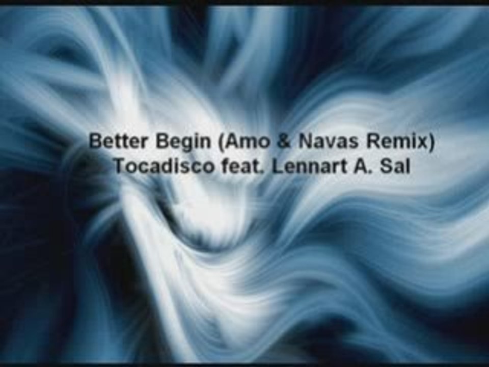 Better Begin (Amo & Navas Remix) - Tocadisco