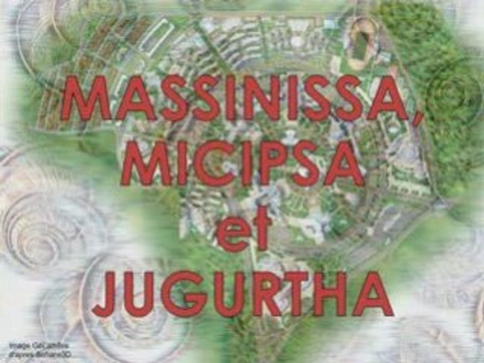MASSINISSA, MICIPSA ET JUGURTHA