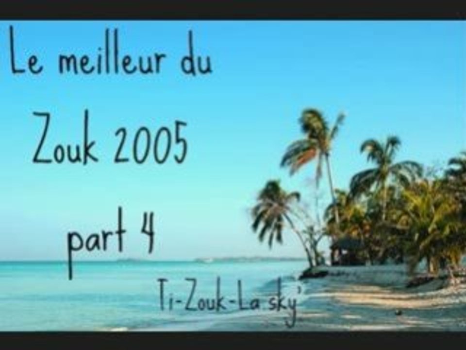 ZOUK 2005 PART.4