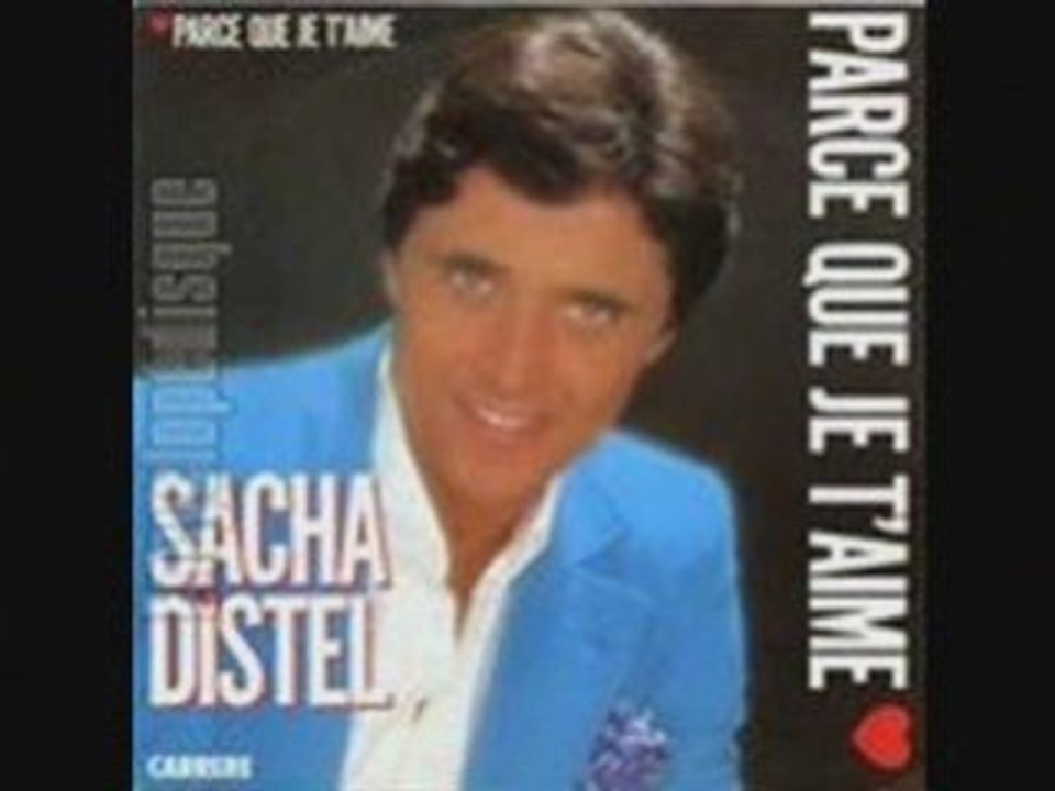Sacha Distel Parce que je t'aime (1983)
