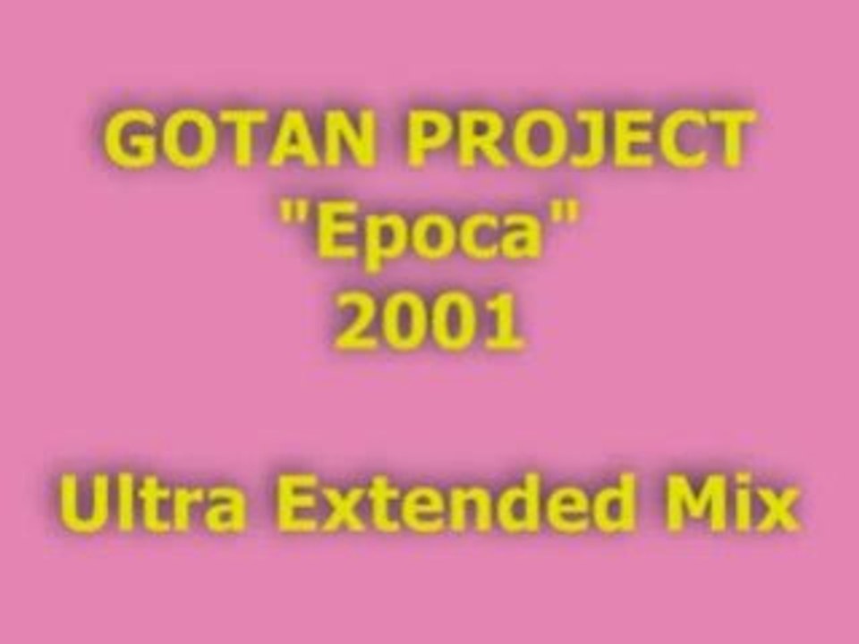 GOTAN PROJECT "Epoca" Ultra Extended Mix 2001