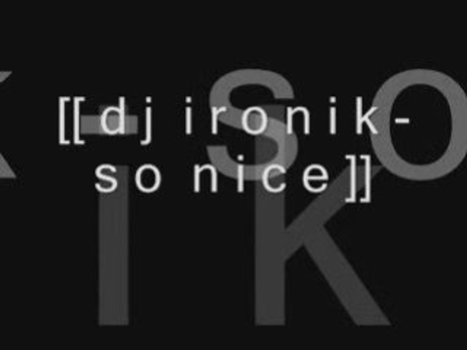 Dj ironik - So nice