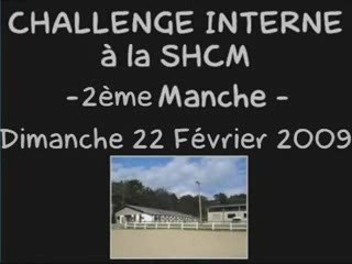 Challenge Interne  2OO9 (SHCM) 2ème manche