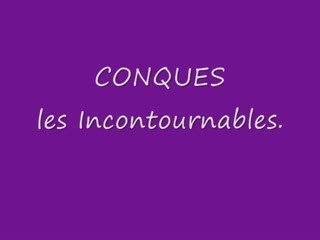 CONQUES Les Incontournables...
