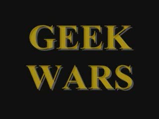 Geek wars teaser