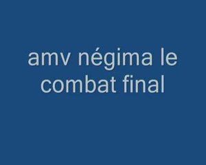 Amv négima, le combat final