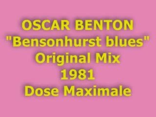 OSCAR BENTON "Bensonhurst blues" 1981 (Dose Maximale)