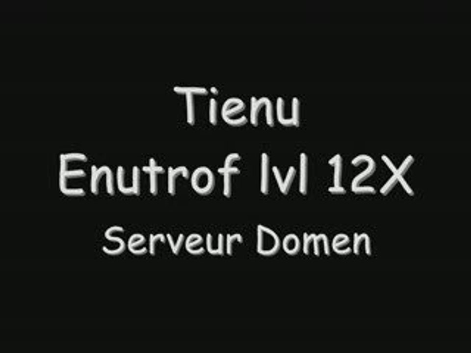 Tienu Enutrof lvl 12X Domen