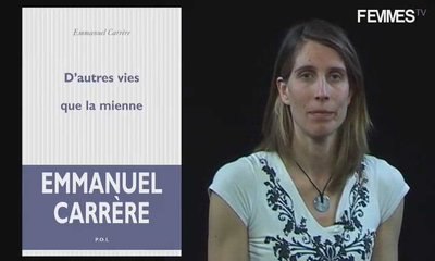 Emmanuel Carrère -  D'autres vies