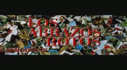 Los Abrazos Rotos Teaser Español