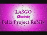 Lasgo - Gone (Felix Project ReMix)