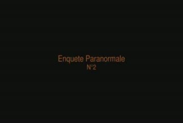 BANDE ANNONCE Enquete Paranormal N°2