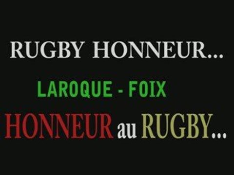 RUGBY honneur derby ariegeois LAROQUE-FOIX ariege 09