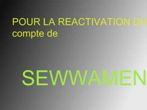 Pour la reactivation du compte de SEWWAMEN