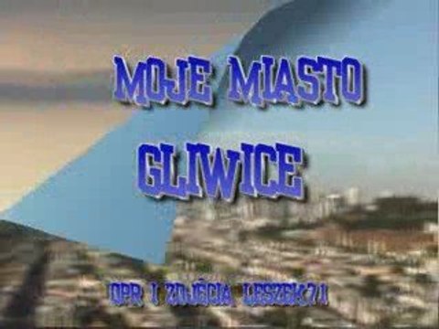 MOJE MIASTO GLIWICE WIDOK Z OKNA